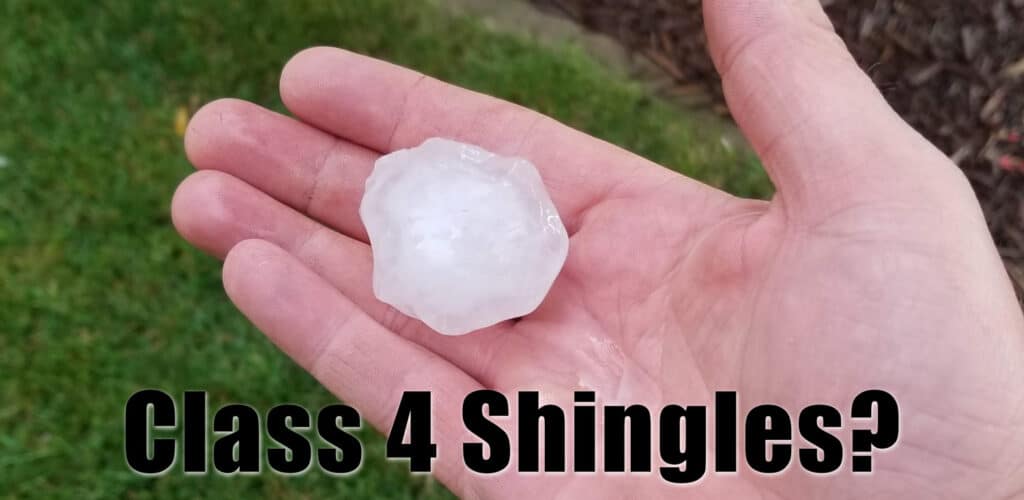 showing hail in a hand with the title of Class 4 shingles?